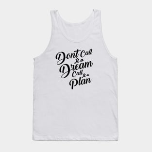 Don't call it a dream... Tank Top